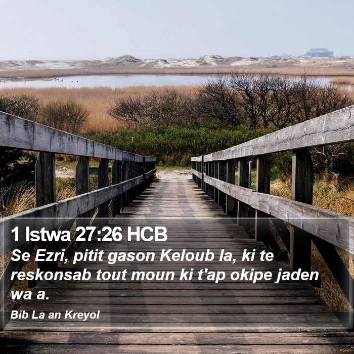 1 Istwa 27:26 HCB Bible Study