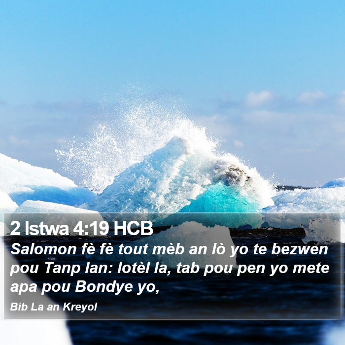 2 Istwa 4:19 HCB Bible Study