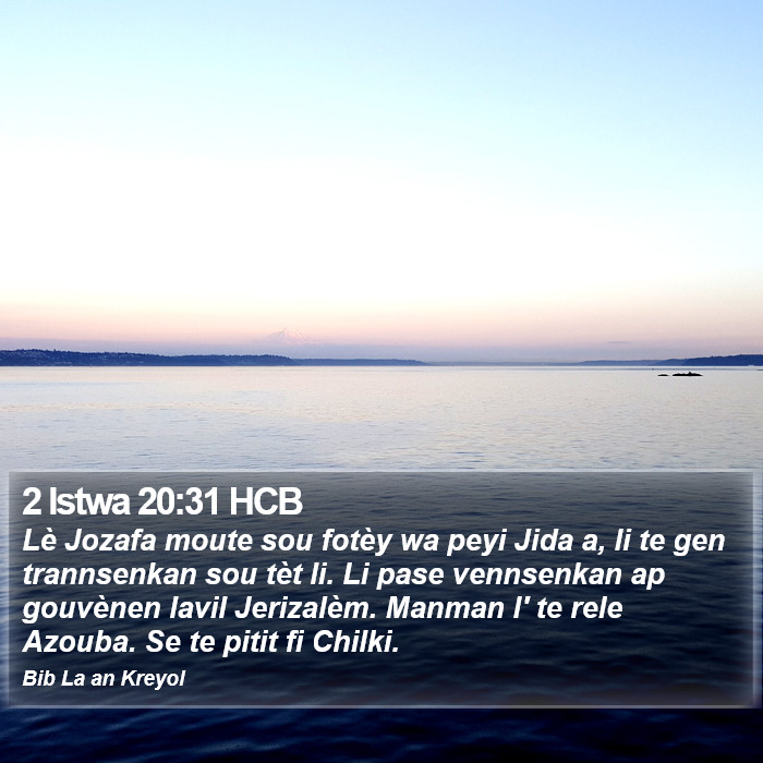 2 Istwa 20:31 HCB Bible Study