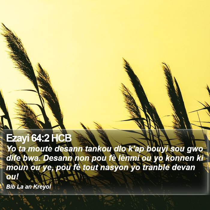 Ezayi 64:2 HCB Bible Study