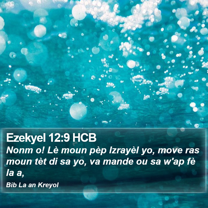 Ezekyel 12:9 HCB Bible Study