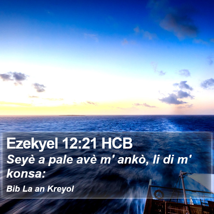 Ezekyel 12:21 HCB Bible Study
