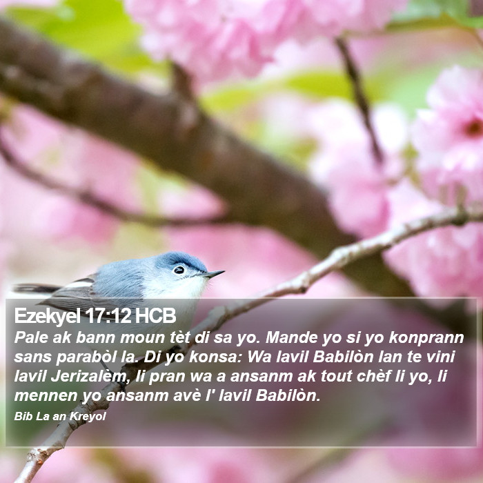 Ezekyel 17:12 HCB Bible Study